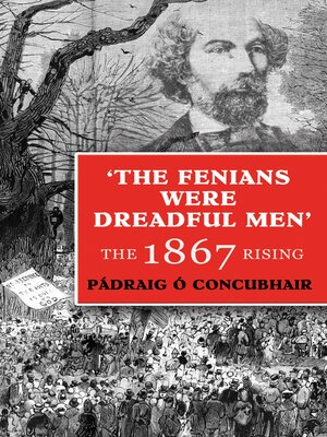 cover image of The Fenians were Dreadful men